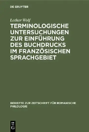 Cover of Terminologische Untersuchungen Zur Einführung Des Buchdrucks Im Französischen Sprachgebiet