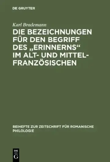 Cover of Die Bezeichnungen für den Begriff des "Erinnerns" im Alt- und Mittelfranzösischen