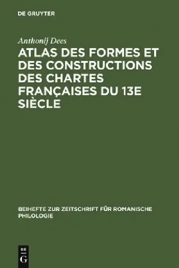 Cover of Atlas Des Formes Et Des Constructions Des Chartes Françaises Du 13e Siècle
