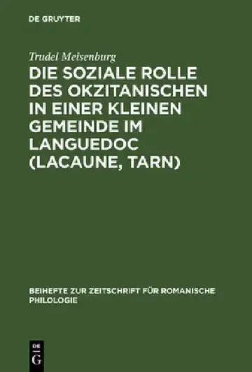 Cover of Die soziale Rolle des Okzitanischen in einer kleinen Gemeinde im Languedoc (Lacaune, Tarn)