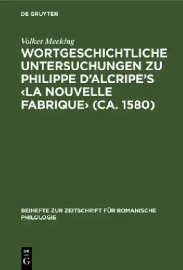 Cover of Wortgeschichtliche Untersuchungen Zu Philippe d'Alcripe's (Ca. 1580)