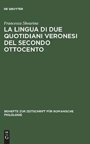 Cover of La lingua di due quotidiani veronesi del secondo Ottocento