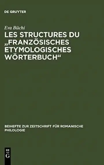 Cover of Les Structures du "Französisches Etymologisches Wörterbuch"