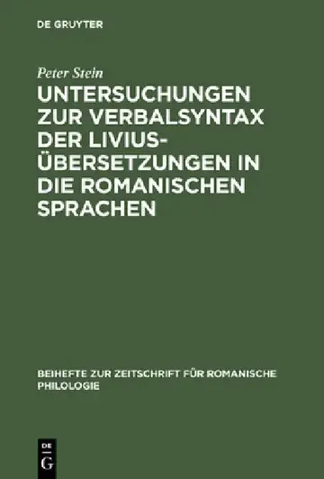 Cover of Untersuchungen Zur Verbalsyntax Der Liviusübersetzungen in Die Romanischen Sprachen