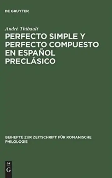 Cover of Perfecto Simple Y Perfecto Compuesto En Español Preclásico