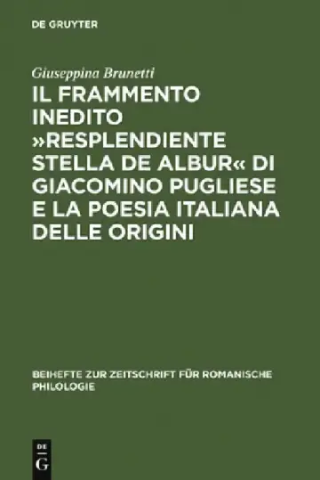 Cover of Il Frammento Inedito »Resplendiente Stella de Albur« Di Giacomino Pugliese E La Poesia Italiana Delle Origini