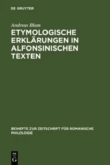 Cover of Etymologische Erklärungen in Alfonsinischen Texten
