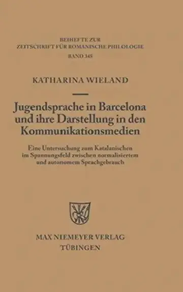Cover of Jugendsprache in Barcelona und ihre Darstellung in den Kommunikationsmedien
