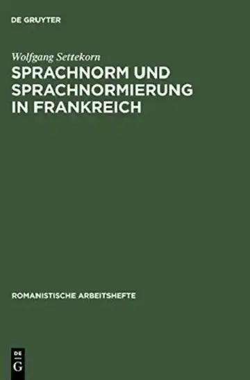 Cover of Sprachnorm und Sprachnormierung in Frankreich