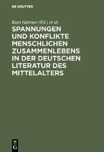 Cover of Spannungen und Konflikte menschlichen Zusammenlebens in der deutschen Literatur des Mittelalters