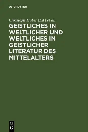 Cover of Geistliches in weltlicher und Weltliches in geistlicher Literatur des Mittelalters