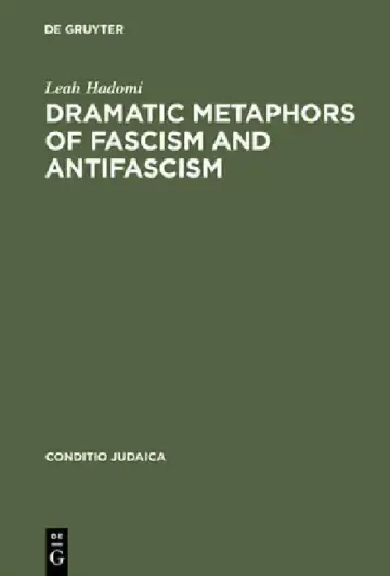 Cover of Dramatic Metaphors of Fascism and Antifascism