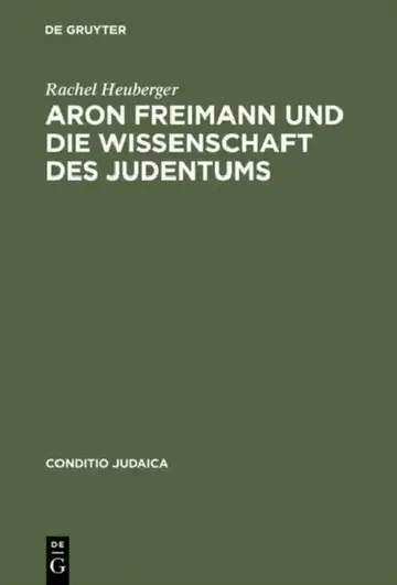 Cover of Aron Freimann Und Die Wissenschaft Des Judentums