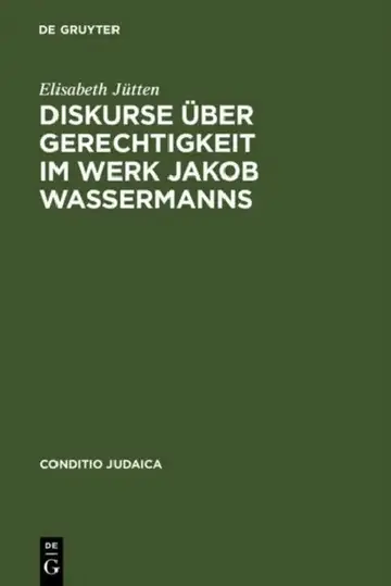 Cover of Diskurse über Gerechtigkeit im Werk Jakob Wassermanns