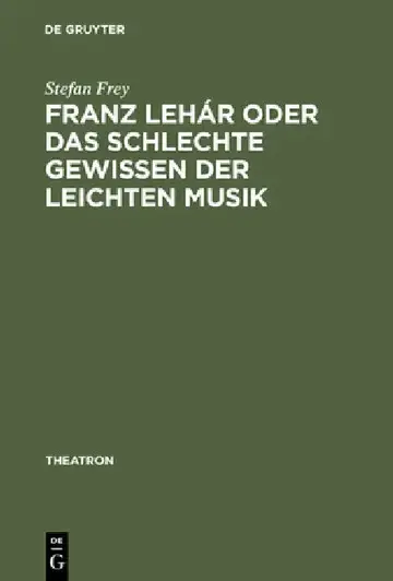 Cover of Franz Lehár Oder Das Schlechte Gewissen Der Leichten Musik