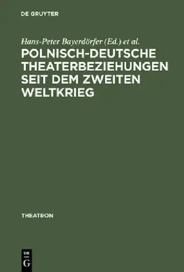 Cover of Polnisch-deutsche Theaterbeziehungen seit dem Zweiten Weltkrieg