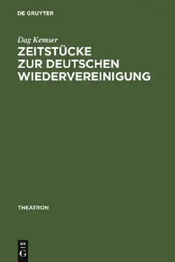 Cover of Zeitstücke Zur Deutschen Wiedervereinigung