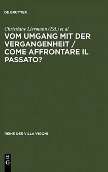 Cover of Vom Umgang mit der Vergangenheit / Come affrontare il passato?