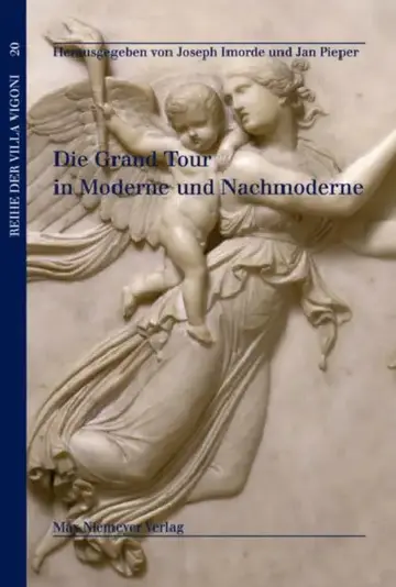 Cover of Die Grand Tour in Moderne und Nachmoderne