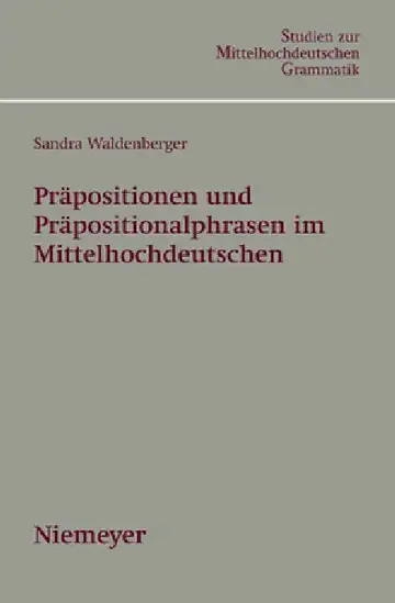 Cover of Präpositionen und Präpositionalphrasen im Mittelhochdeutschen