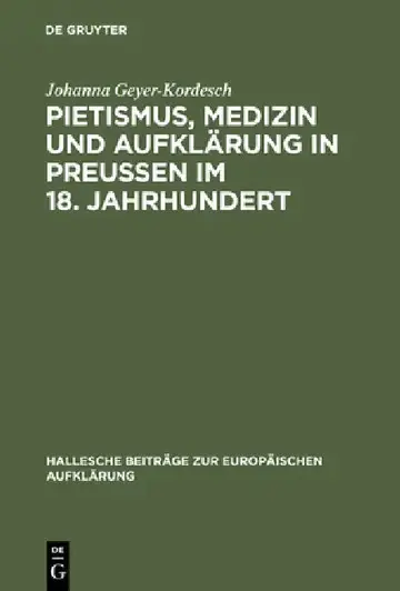 Cover of Pietismus, Medizin und Aufklärung in Preußen im 18. Jahrhundert