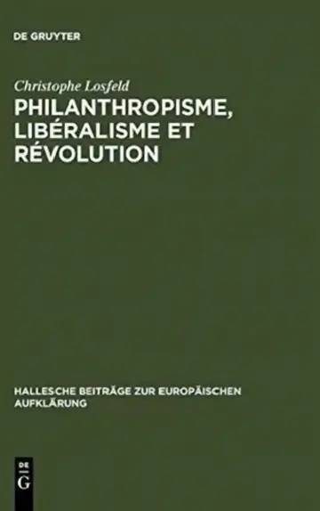 Cover of Philanthropisme, Libéralisme Et Révolution