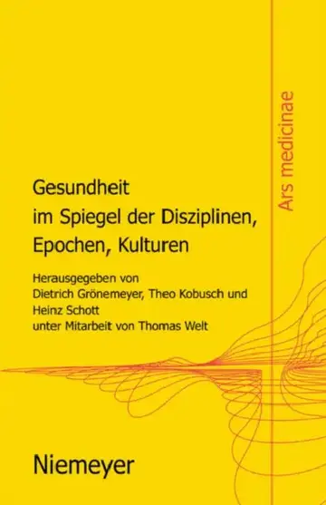 Cover of Gesundheit Im Spiegel Der Disziplinen, Epochen, Kulturen