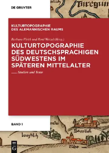 Cover of Kulturtopographie Des Deutschsprachigen Südwestens Im Späteren Mittelalter