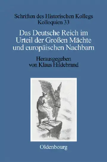Cover of Das Deutsche Reich Im Urteil Der Großen Mächte Und Europäischen Nachbarn (1871-1945)