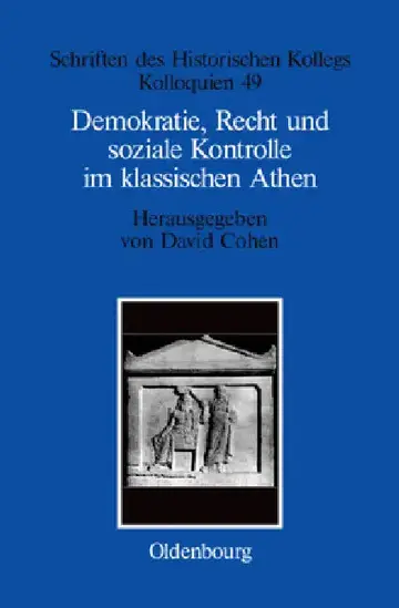 Cover of Demokratie, Recht und soziale Kontrolle im klassischen Athen
