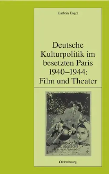 Cover of Deutsche Kulturpolitik Im Besetzten Paris 1940-1944