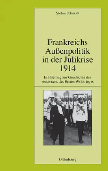 Cover of Frankreichs Außenpolitik in Der Julikrise 1914
