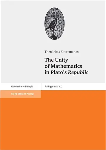 Cover of The Unity of Mathematics in Plato's Republic