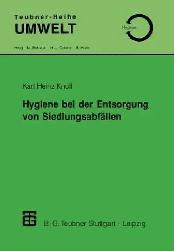 Cover of Hygiene Bei Der Entsorgung Von Siedlungsabfällen