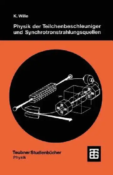 Cover of Physik Der Teilchenbeschleuniger Und Synchrotronstrahlungsquellen
