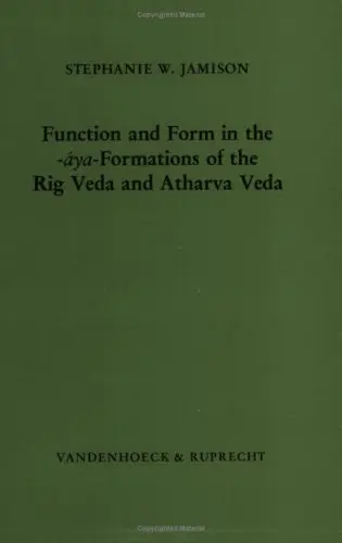 Cover of Function and Form in the -aya- Formations of the Rig Veda and Atharva Veda