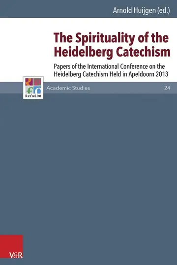 Cover of The Spirituality of the Heidelberg Catechism