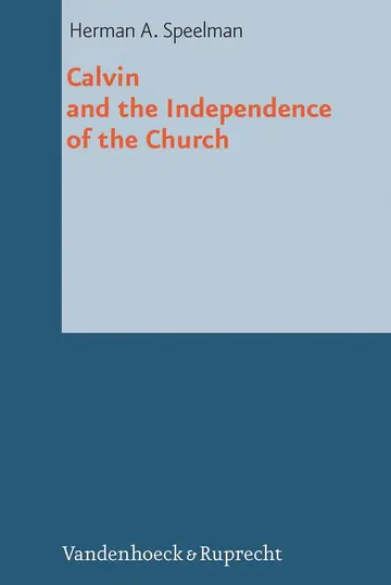 Cover of Calvin and the Independence of the Church