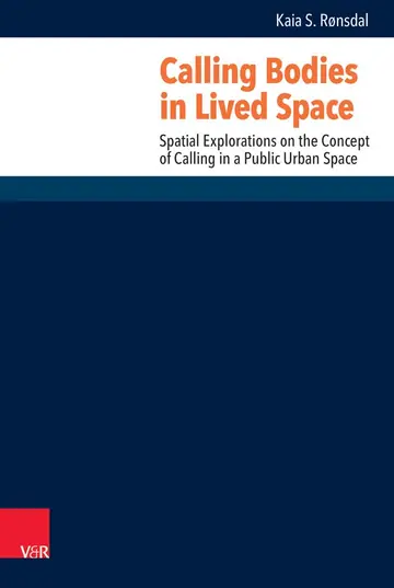 Cover of Calling Bodies in Lived Spaces