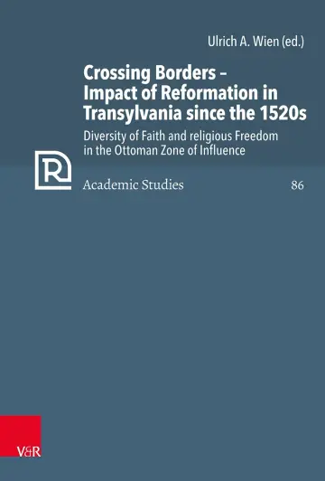 Cover of Crossing Borders - Impact of Reformation in Transylvania since the 1520s