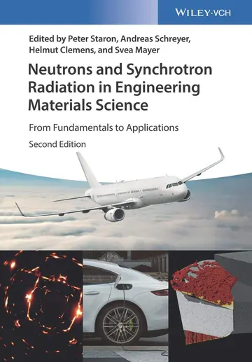 Cover of Neutrons and Synchrotron Radiation in Engineering Materials Science - From Fundamentals to Applications 2e