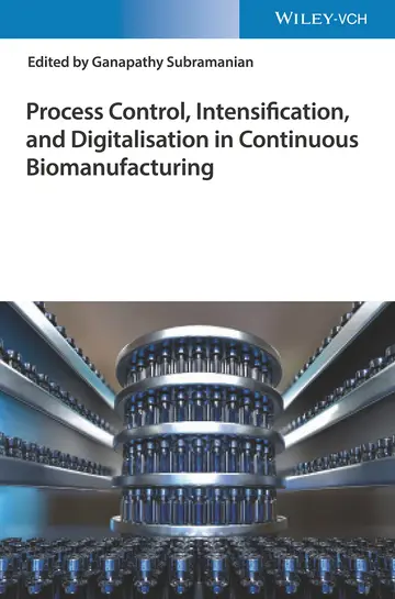 Cover of Process Control, Intensification, and Digitalisation in Continuous Biomanufacturing