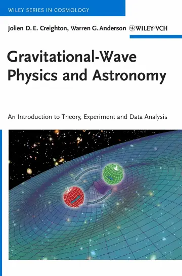 Cover of Gravitational Wave Physics and Astronomy an Introduction to Theory Experiment and Data Analysis