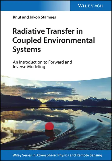 Cover of Radiative Transfer in Coupled Environmental Systems - An Introduction to Forward and Inverse Modeling