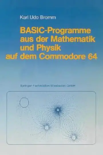 Cover of Basic-Programme Aus Der Mathematik Und Physik Auf Dem Commodore 64