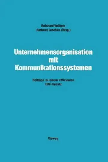 Cover of Unternehmensorganisation Mit Kommunikationssystemen