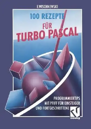 Cover of 100 Rezepte Für Turbo Pascal