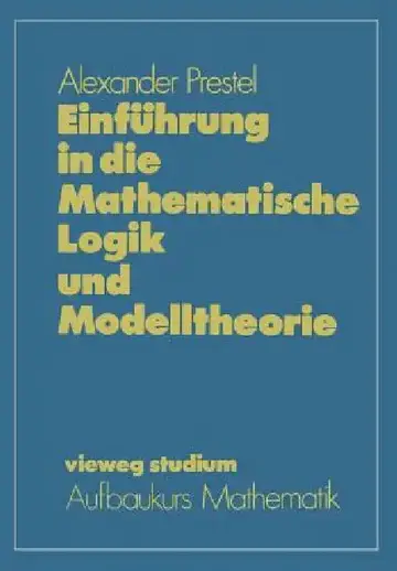 Cover of Einführung in Die Mathematische Logik Und Modelltheorie