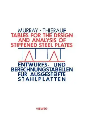 Cover of Tables for the Design and Analysis of Stiffened Steel Plates / Entwurfs- Und Berechnungstabellen Für Ausgesteifte Stahlplatten