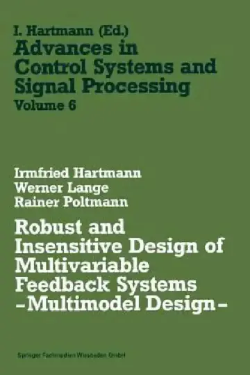 Cover of Robust and Insensitive Design of Multivariable Feedback Systems -- Multimodel Design --